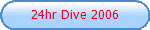 24hr Dive 2006